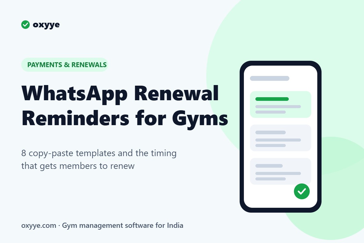 WhatsApp Renewal Reminders for Gyms: 8 Templates That Get Members to Pay